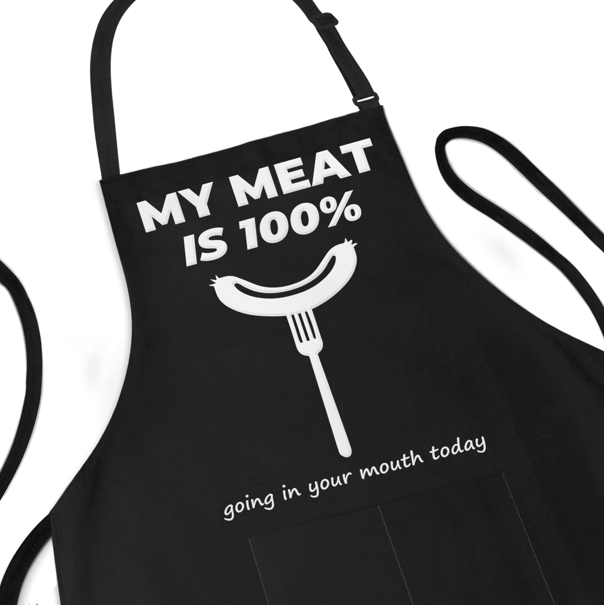 MY MEAT IS 100% GOING IN YOUR MOUTH APRON : Cooking Apron Grilling Gifts  For Him Kitchen Apron For Men  Apron for Sale by Merchlux