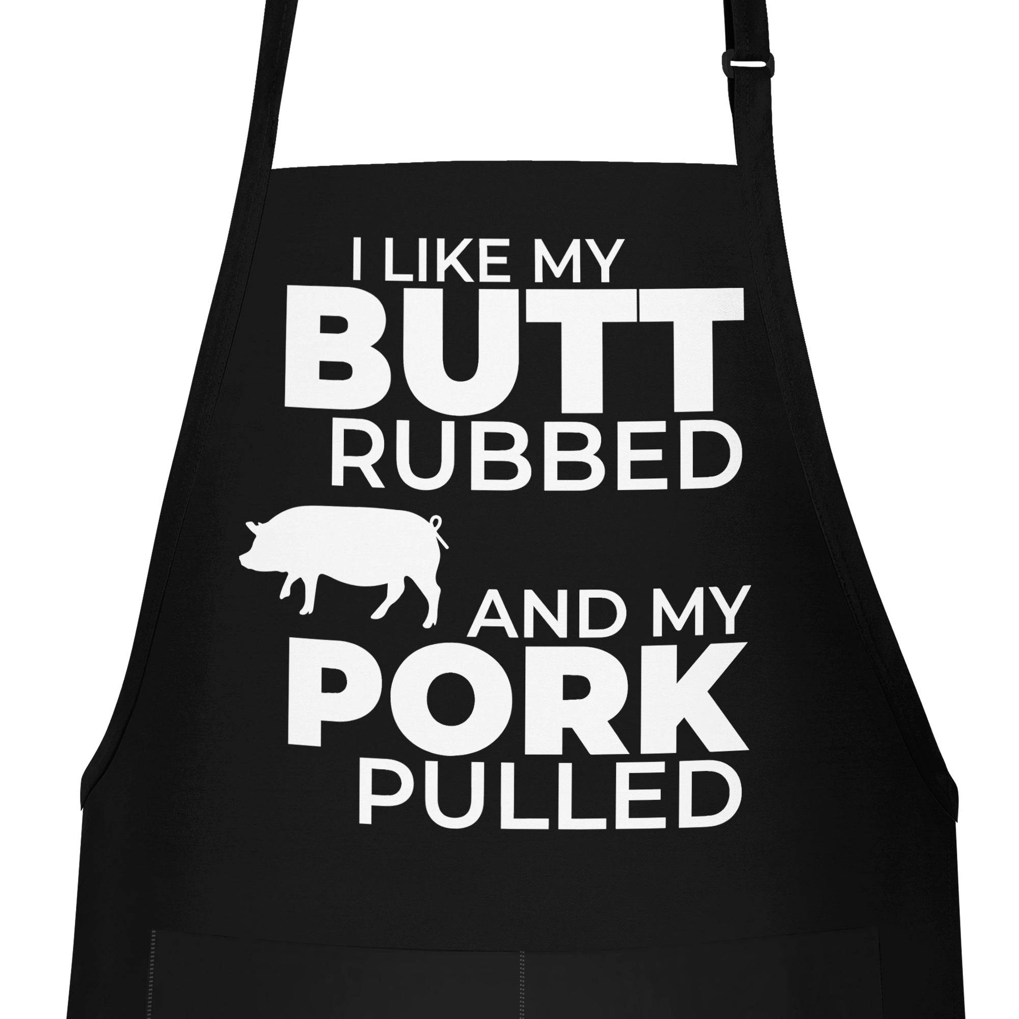 I Like My Butt Rubbed And My Pork Pulled Funny Aprons For Men Camblue Brands 9280